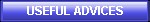 USEFUL ADVICES