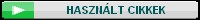 HASZNLT CIKKEK