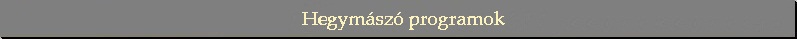 Hegym�sz� programok