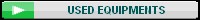 USED EQUIPMENTS